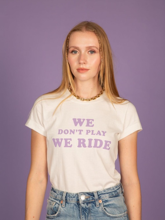 T-Shirt We Don't Play We Ride